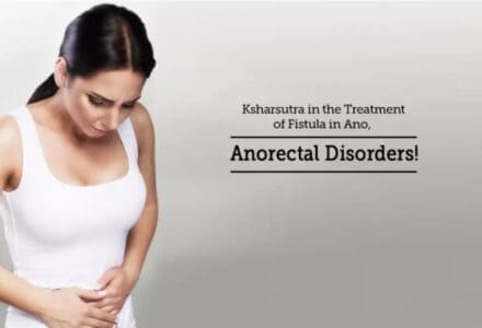 Kshara Sutra: An End to Anorectal Disorders through ayurvedic