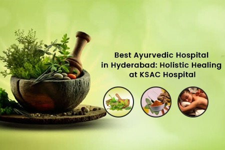 Best Ayurvedic Hospital in Banjara Hills, Hyderabad 